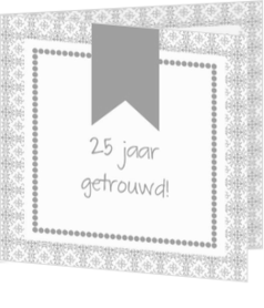 uitnodigingskaarten huwelijksjubileum - trouwkaart grijs vintage met kader 25 jaar getrouwd, vk